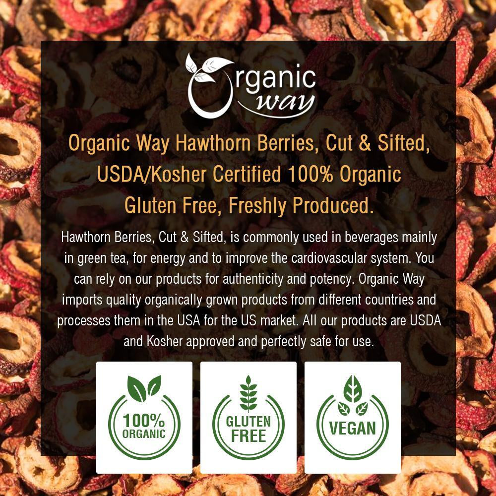 Organic Way Hawthorn Berries Cut & Sifted - Organic, Kosher & USDA Certified